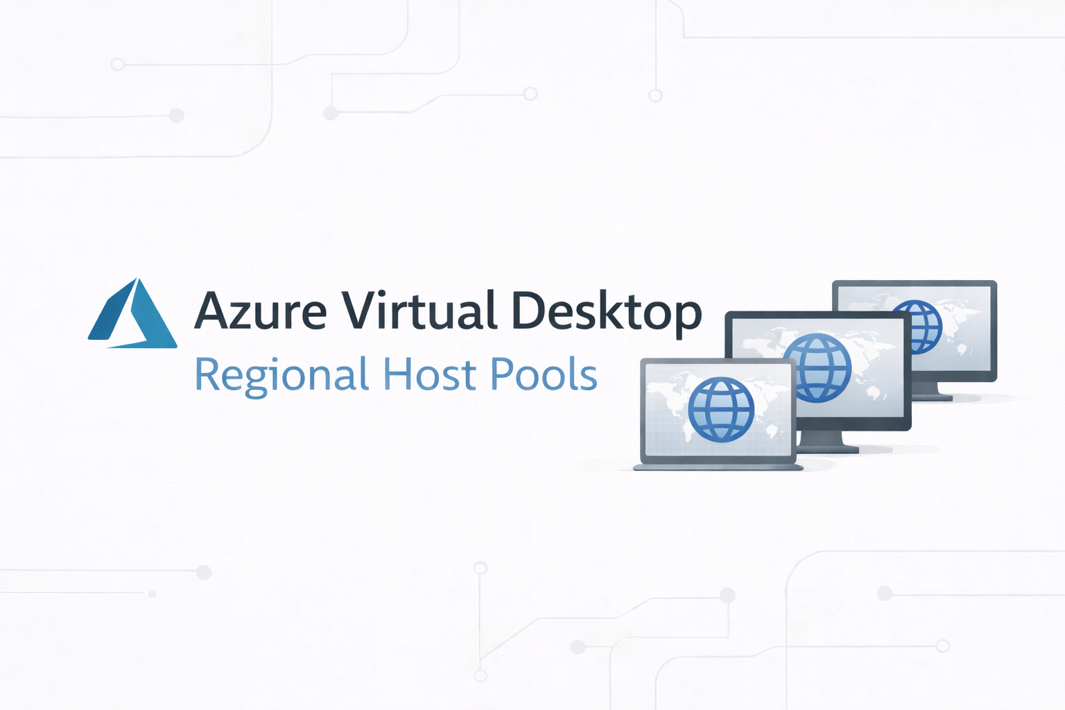 Azure Virtual Desktop regional host pools (preview)