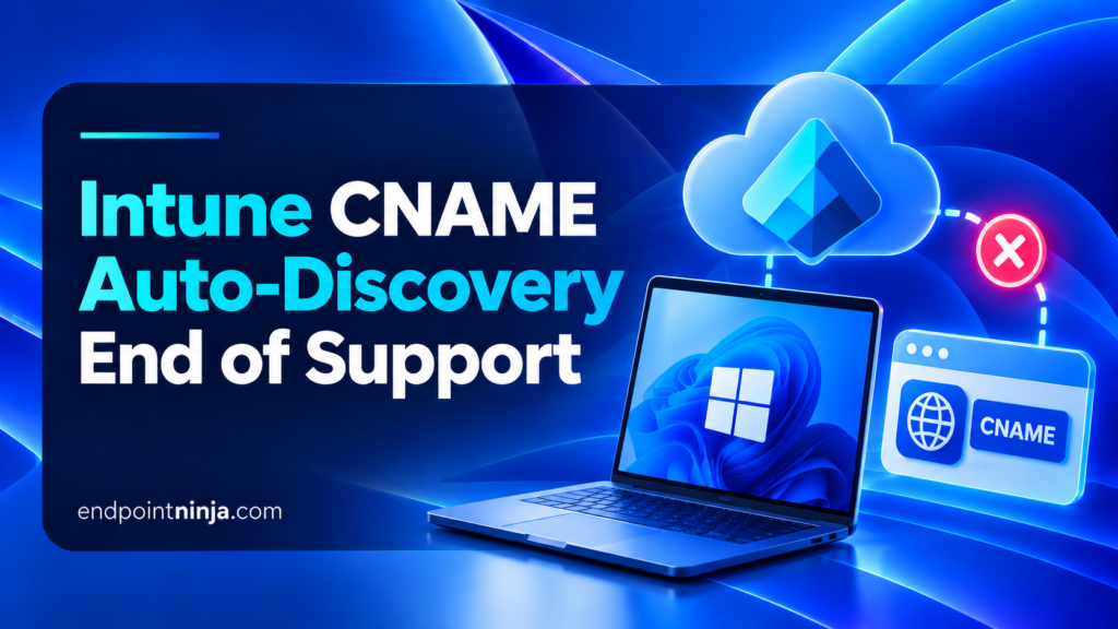 Microsoft Intune CNAME Auto-Discovery End of Support: Windows 11, servizio Intune e record DNS CNAME con simbolo di interruzione.