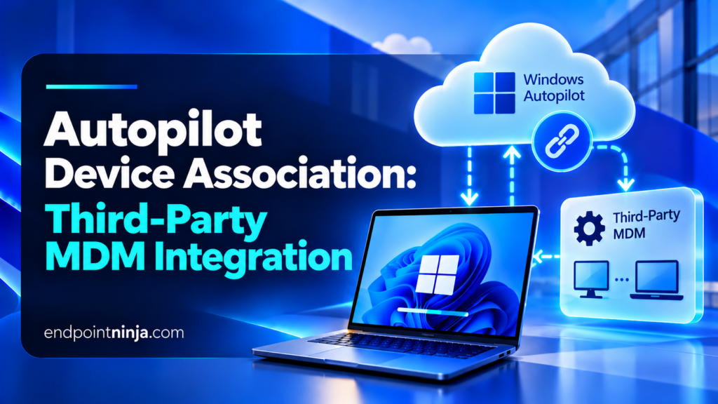Illustration of Windows Autopilot Device Association with third-party MDM integration, showing a Windows laptop, Autopilot cloud, and external MDM platform